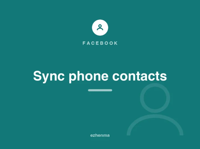 How to sync phone contacts to Facebook