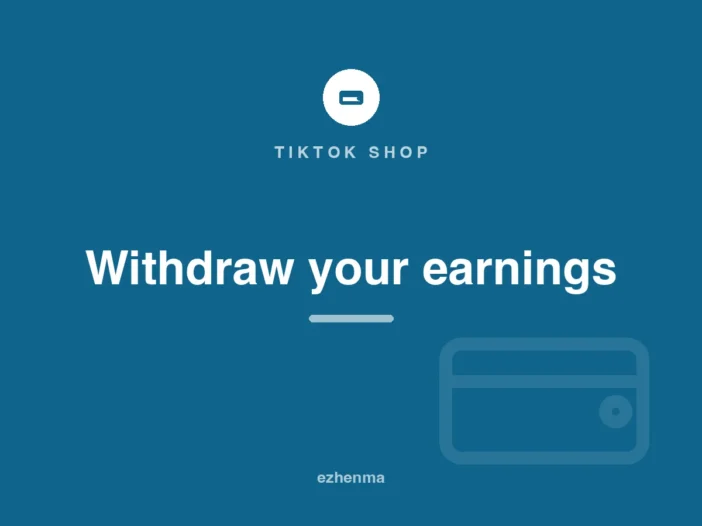 Withdraw TikTok Shop earnings card