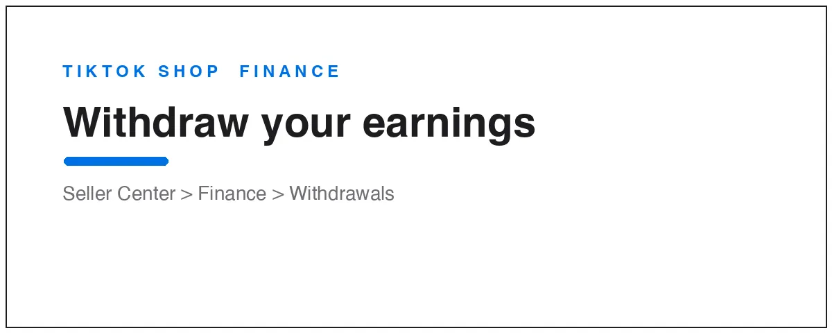 How to withdraw money from TikTok Shop to your bank account via Seller Center Finance